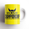 WE ARE CHAMPIONSHIP 23/24 Mug Yellow *